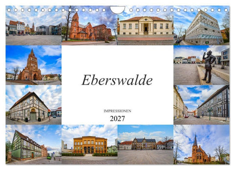 Eberswalde Impressionen (Wandkalender 2027 DIN A4 quer), CALVENDO Monatskalender