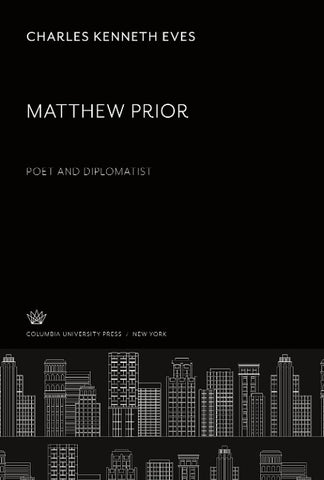 Matthew Prior Poet and Diplomatist