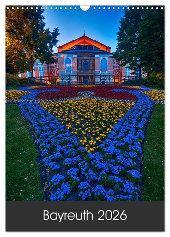 Bayreuth 2026 (Wandkalender 2026 DIN A3 hoch), CALVENDO Monatskalender