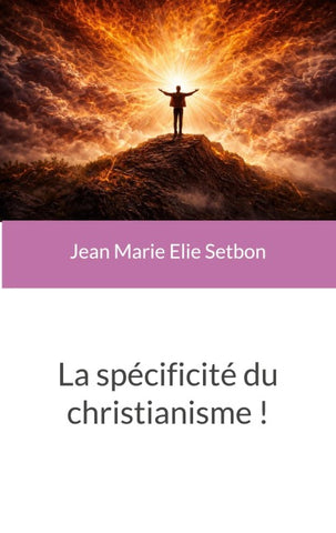 La spécificité du christianisme !