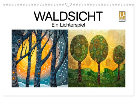 Waldsicht - Ein Lichterspiel (Wandkalender 2027 DIN A3 quer), CALVENDO Monatskalender