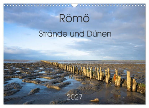 Römö - Strände und Dünen (Wandkalender 2027 DIN A3 quer), CALVENDO Monatskalender