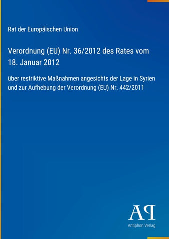 Verordnung (EU) Nr. 36/2012 des Rates vom 18. Januar 2012