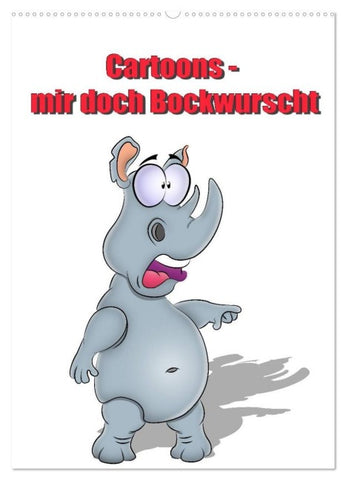 Cartoons - mir doch Bockwurscht (Wandkalender 2027 DIN A2 hoch), CALVENDO Monatskalender