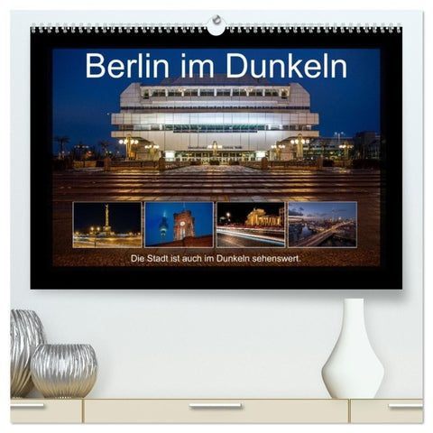 Berlin im Dunkeln (hochwertiger Premium Wandkalender 2027 DIN A2 quer), Kunstdruck in Hochglanz