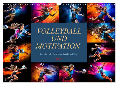 Volleyball und Motivation (Wandkalender 2027 DIN A3 quer), CALVENDO Monatskalender