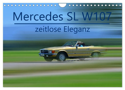 Mercedes SL W107 - zeitlose Eleganz (Wandkalender 2027 DIN A4 quer), CALVENDO Monatskalender