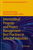 International Program and Project Management — Best Practices in Selected Industries