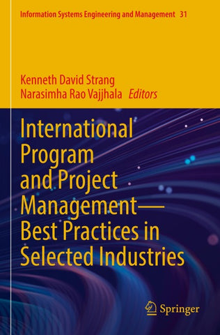 International Program and Project Management — Best Practices in Selected Industries