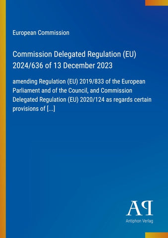 Commission Delegated Regulation (EU) 2024/636 of 13 December 2023