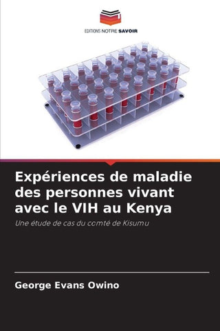 Expériences de maladie des personnes vivant avec le VIH au Kenya