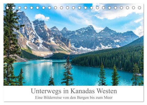 Unterwegs in Kanadas Westen (Tischkalender 2026 DIN A5 quer), CALVENDO Monatskalender