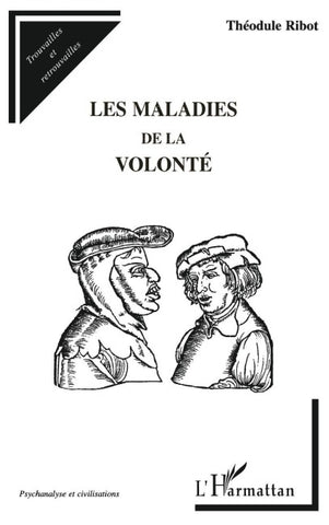 LES MALADIES DE LA VOLONTÉ