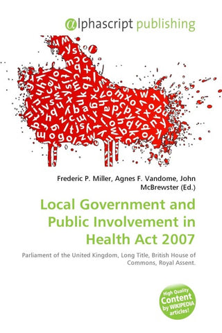 Local Government and Public Involvement in Health Act 2007