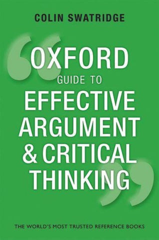 Oxford Guide to Effective Argument and Critical Thinking
