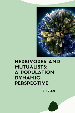 Herbivores and Mutualists: A Population Dynamic Perspective