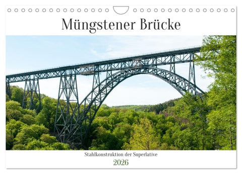 Müngstener Brücke - Stahlkonstruktion der Superlative (Wandkalender 2026 DIN A4 quer), CALVENDO Monatskalender