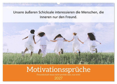 Motivationssprüche Freundschaft (Wandkalender 2027 DIN A2 quer), CALVENDO Monatskalender