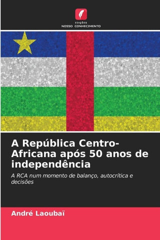 A República Centro-Africana após 50 anos de independência