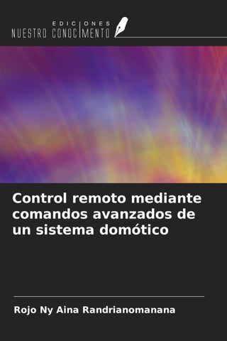 Control remoto mediante comandos avanzados de un sistema domótico