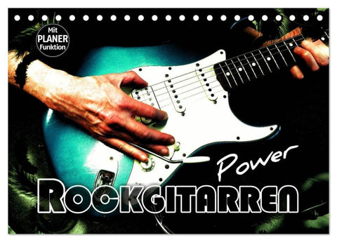Rockgitarren Power (Tischkalender 2026 DIN A5 quer), CALVENDO Monatskalender