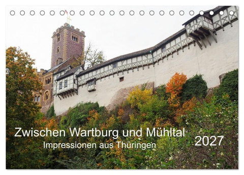 Zwischen Wartburg und Mühltal (Tischkalender 2027 DIN A5 quer), CALVENDO Monatskalender