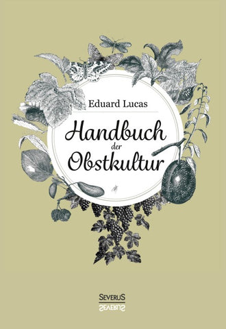 Handbuch der Obstkultur