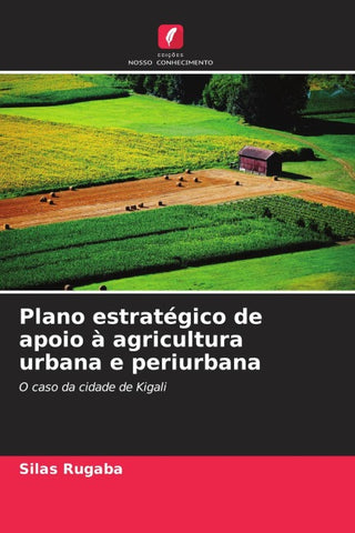 Plano estratégico de apoio à agricultura urbana e periurbana