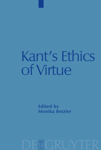 Kant's Ethics of Virtue