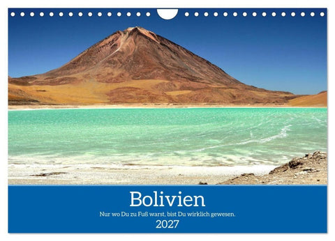 Bolivien - Eine Wanderreise (Wandkalender 2027 DIN A4 quer), CALVENDO Monatskalender