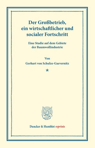 Der Großbetrieb, ein wirtschaftlicher und socialer Fortschritt