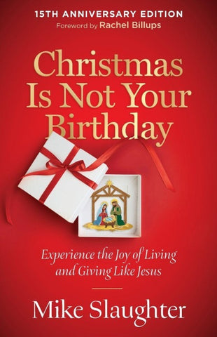 Christmas Is Not Your Birthday 15th Anniversary Edition