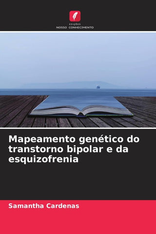 Mapeamento genético do transtorno bipolar e da esquizofrenia