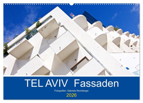 TEL AVIV Fassaden (Wandkalender 2026 DIN A2 quer), CALVENDO Monatskalender
