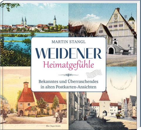 Weidener Heimatgefühle