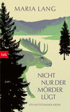 Nicht nur der Mörder lügt