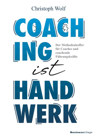 Coaching ist Handwerk