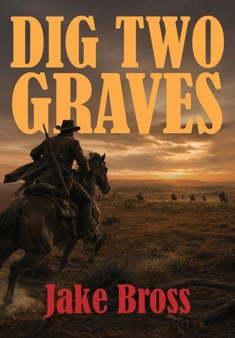 Dig Two Graves