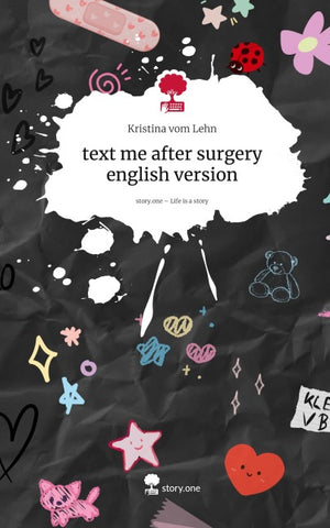 text me after surgery english version. Life is a Story - story.one