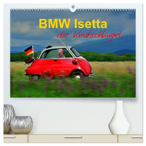 BMW Isetta - Die Knutschkugel (hochwertiger Premium Wandkalender 2027 DIN A2 quer), Kunstdruck in Hochglanz