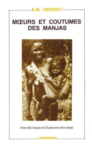 Moeurs et coutumes des Manjas