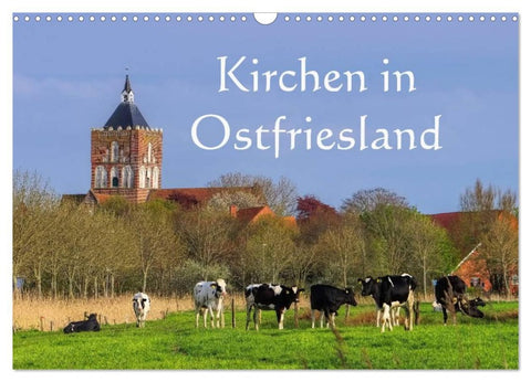 Kirchen in Ostfriesland (Wandkalender 2026 DIN A3 quer), CALVENDO Monatskalender