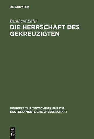 Die Herrschaft des Gekreuzigten