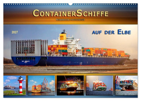 Containerschiffe auf der Elbe (Wandkalender 2027 DIN A2 quer), CALVENDO Monatskalender