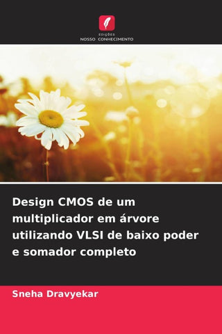 Design CMOS de um multiplicador em árvore utilizando VLSI de baixo poder e somador completo