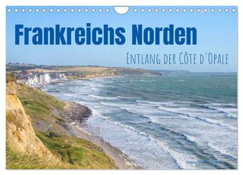 Frankreichs Norden - Entlang der Côte d'Opale (Wandkalender 2027 DIN A4 quer), CALVENDO Monatskalender