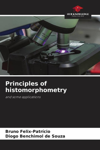 Principles of histomorphometry