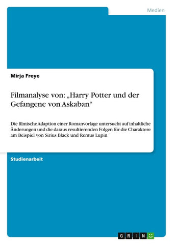 Filmanalyse von: "Harry Potter und der Gefangene von Askaban"