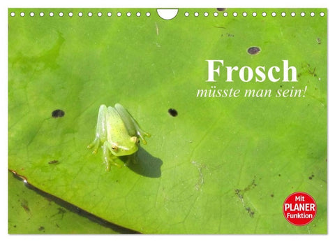 Frosch müsste man sein! (Wandkalender 2027 DIN A4 quer), CALVENDO Monatskalender