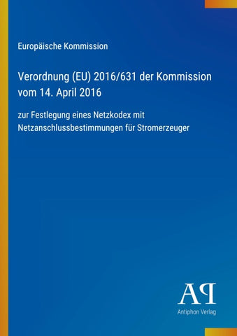 Verordnung (EU) 2016/631 der Kommission vom 14. April 2016
